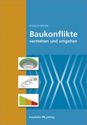 Merkle |  Merkle, A: Baukonflikte verstehen und umgehen. | Buch |  Sack Fachmedien