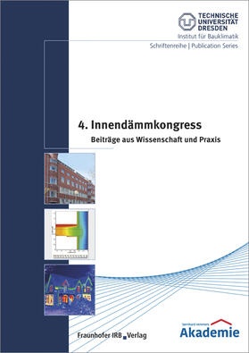 Grunewald / Technische Universität Dresden Zentrum für Bauforschung - Institut für Bauklimatik |  4. Innendämmkongress | Buch |  Sack Fachmedien