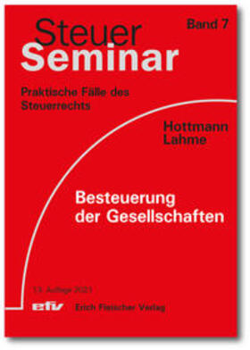 Hottmann / Lahme |  Besteuerung der Gesellschaften | Buch |  Sack Fachmedien
