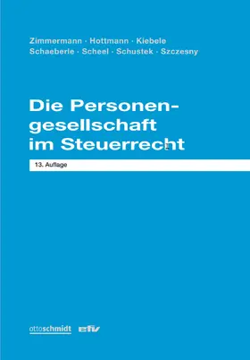 Hottmann / Kiebele / Schaeberle |  Die Personengesellschaft im Steuerrecht | Buch |  Sack Fachmedien