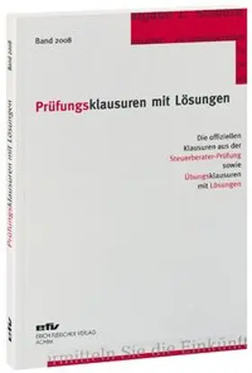 Erich Fleischer Verlag GmbH & Co. KG |  Prüfungsklausuren mit Lösungen, Band 2008 | Buch |  Sack Fachmedien