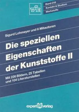 Lohmeyer |  Die speziellen Eigenschaften der Kunststoffe, II | Buch |  Sack Fachmedien