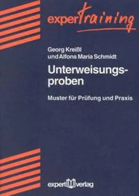 Kreißl / Schmidt |  Unterweisungsproben | Buch |  Sack Fachmedien