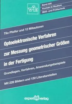 Pfeifer |  Optoelektronische Verfahren zur Messung geometrischer Größen in der Fertigung | Buch |  Sack Fachmedien