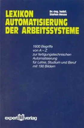 Hesse |  Lexikon Automatisierung der Arbeitssysteme | Buch |  Sack Fachmedien