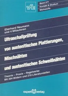 Neumann |  Ultraschallprüfung von austenitischen Plattierungen, Mischnähten und austenitischen Schweißnähten | Buch |  Sack Fachmedien