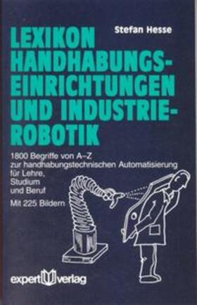 Hesse |  Lexikon Handhabungseinrichtungen und Industrierobotik | Buch |  Sack Fachmedien