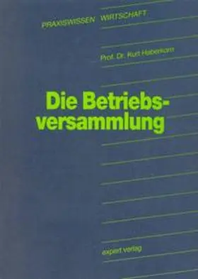 Haberkorn |  Die Betriebsversammlung | Buch |  Sack Fachmedien