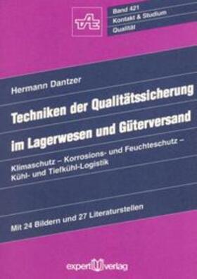 Dantzer |  Techniken der Qualitätssicherung im Lagerwesen und Güterversand | Buch |  Sack Fachmedien