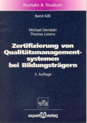 Dembski / Lorenz |  Zertifizierung von Qualitätsmanagementsystemen bei Bildungsträgern | Buch |  Sack Fachmedien