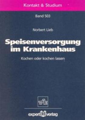 Lieb |  Lieb, N: Speisenversorgung | Buch |  Sack Fachmedien