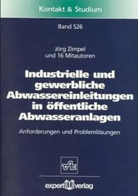 Zimpel |  Industrielle und gewerbliche Abwassereinleitungen in öffentliche Abwasseranlagen | Buch |  Sack Fachmedien