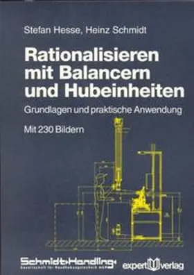 Hesse / Schmidt |  Rationalisieren mit Balancern und Hubeinheiten | Buch |  Sack Fachmedien