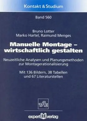 Lotter / Hartel / Menges |  Manuelle Montage – wirtschaftlich gestalten | Buch |  Sack Fachmedien