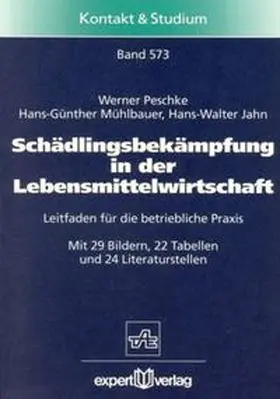 Peschke / Mühlbauer / Jahn |  Schädlingsbekämpfung in der Lebensmittelwirtschaft | Buch |  Sack Fachmedien