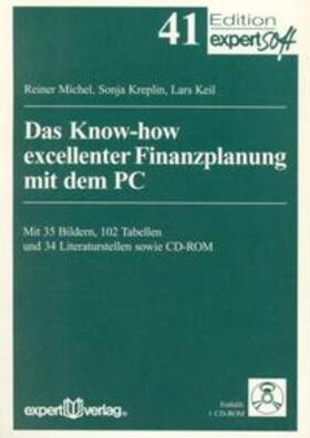 Michel / Kreplin / Keil |  Das Know-how excellenter Finanzplanung mit PC | Buch |  Sack Fachmedien