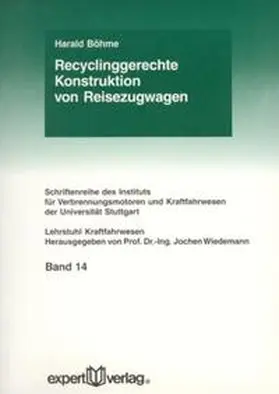 Böhme |  Recyclinggerechte Konstruktion von Reisezugwagen | Buch |  Sack Fachmedien