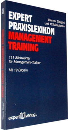 Siegert |  Expert Praxis-Lexikon Management Training | Buch |  Sack Fachmedien