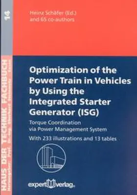 Schäfer |  Optimization of the Power Train in Vehicles by Using the Integrated Starter Generator (ISG) | Buch |  Sack Fachmedien