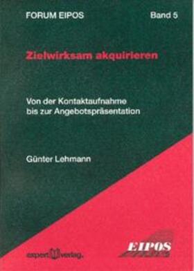 Lehmann |  Zielwirksam akquirieren | Buch |  Sack Fachmedien