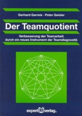 Garreis / Geisler |  Der Teamquotient | Buch |  Sack Fachmedien