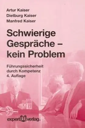 Kaiser |  Schwierige Gespräche – kein Problem | Buch |  Sack Fachmedien