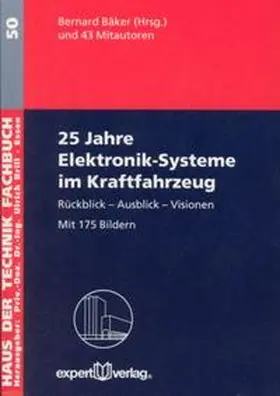 Bäker |  25 Jahre Elektronik-Systeme im Kraftfahrzeug | Buch |  Sack Fachmedien