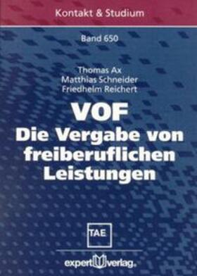 Ax / Schneider / Reichert |  VOF – Die Vergabe von freiberuflichen Leistungen | Buch |  Sack Fachmedien