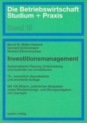 Müller-Hedrich / Schünemann / Zdrowomyslaw |  Investitionsmanagement | Buch |  Sack Fachmedien