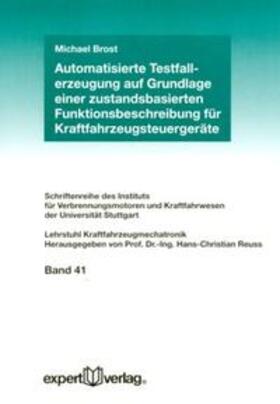 Brost |  Automatisierte Testfallerzeugung auf Grundlage einer zustandsbasierten Funktionsbeschreibung für Kraftfahrzeugsteuergeräte | Buch |  Sack Fachmedien