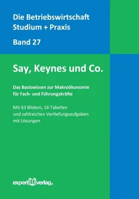  Say, Keynes und Co. | Buch |  Sack Fachmedien