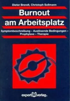 Brendt / Sollmann |  Burnout am Arbeitsplatz | Buch |  Sack Fachmedien