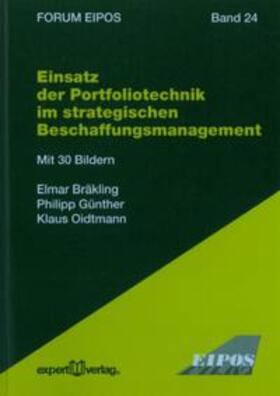 Bräkling / Günther / Oidtmann |  Einsatz der Portfoliotechnik im strategischen Beschaffungsmanagement | Buch |  Sack Fachmedien