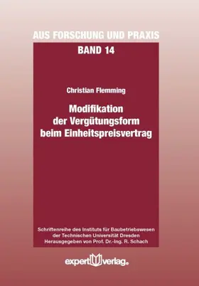 Flemming |  Modifikation der Vergütungsform beim Einheitspreisvertrag | Buch |  Sack Fachmedien