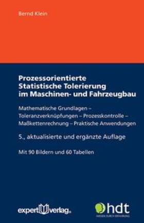 Klein |  Prozessorientierte Statistische Tolerierung im Maschinen- und Fahrzeugbau | Buch |  Sack Fachmedien
