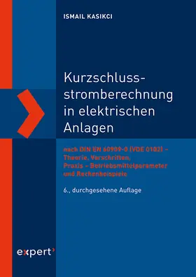 Kasikci |  Kurzschlussstromberechnung in elektrischen Anlagen | Buch |  Sack Fachmedien