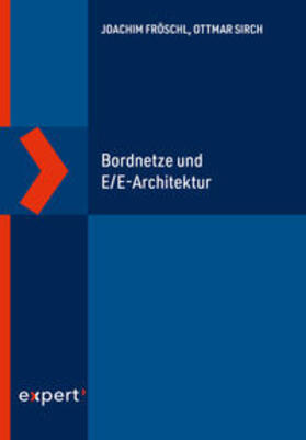 Fröschl / Sirch |  Bordnetze und E/E-Architektur | Buch |  Sack Fachmedien