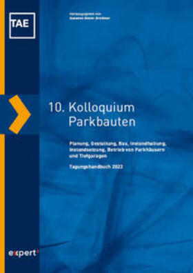 Gieler-Breßmer |  10. Kolloquium Parkbauten | Buch |  Sack Fachmedien