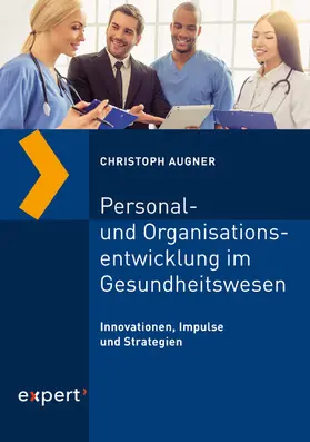 Augner |  Personal- und Organisationsentwicklung im Gesundheitswesen | eBook | Sack Fachmedien