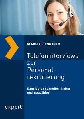 Uhrheimer |  Telefoninterviews zur Personalrekrutierung | eBook | Sack Fachmedien