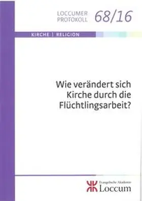 Koll |  Wie verändert sich Kirche durch Flüchtlingsarbeit? | Buch |  Sack Fachmedien