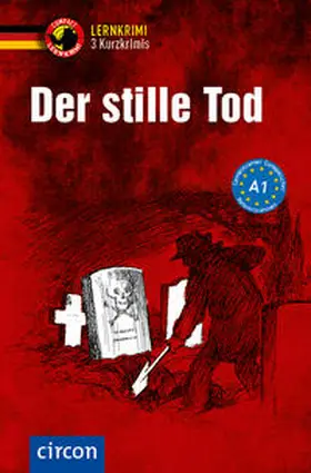 Ruhlig / Wegner / Dr. Wegner |  Der stille Tod - 3 Kurzkrimis | Buch |  Sack Fachmedien