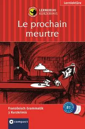 Blancher / Dr. Blancher / Boyd |  Le prochain meurtre | Buch |  Sack Fachmedien