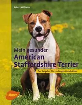 Williams |  Mein gesunder American Staffordshire Terrier | Buch |  Sack Fachmedien