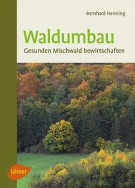 Henning |  Waldumbau | eBook | Sack Fachmedien