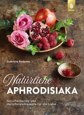 Nedoma |  Natürliche Aphrodisiaka | eBook | Sack Fachmedien