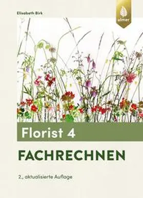 Birk |  Florist 4. Fachrechnen | Buch |  Sack Fachmedien