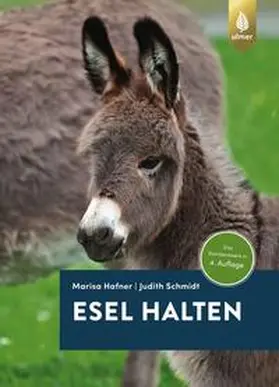 Hafner / Schmidt / Hafner-Schnelli |  Esel halten | Buch |  Sack Fachmedien