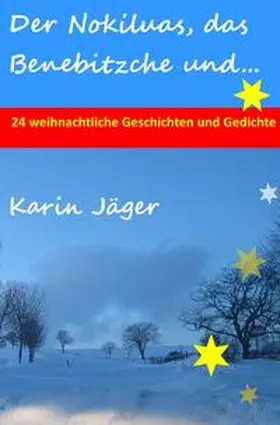 Jäger |  Der Nokiluas, das Benebitzche und... | Buch |  Sack Fachmedien