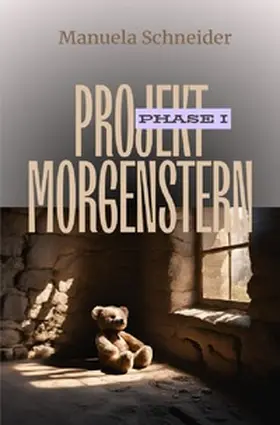 Schneider |  Projekt Morgenstern | Buch |  Sack Fachmedien